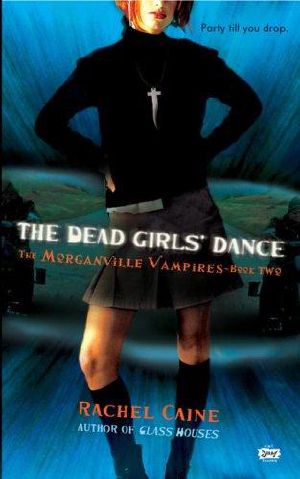 [The Morganville Vampires 02] • The Dead Girls' Dance